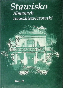 Stawisko. Almanach Iwaszkiewiczowski Tom 2
