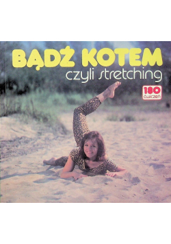 Bądź kotem czyli stretching