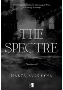 The Spectre. Decadence. Tom 4