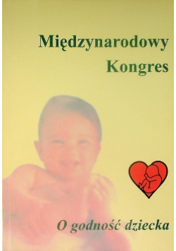 Międzynarodowy Kongres o Godność Dziecka
