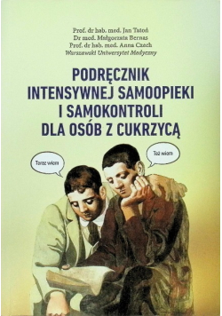 Podręcznik intensywnej samoopieki i samokontroli dla osób z cukrzycą