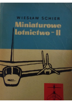 Miniaturowe lotnictwo - Tom II