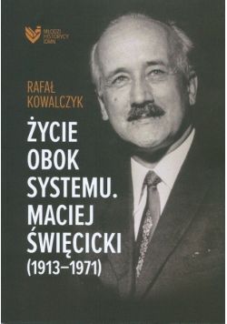 Życie obok systemu Maciej Święcicki