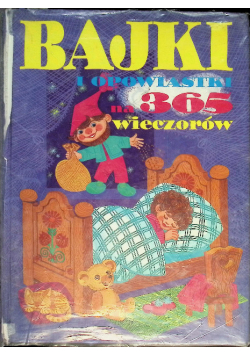 Bajki i opowiastki na 365 wieczorów