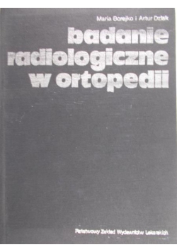 Badanie radiologiczne w ortopedii