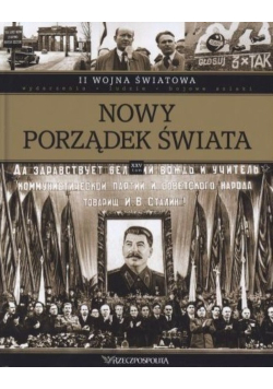 II Wojna Światowa Tom XXV Nowy porządek świata