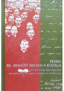 Pisma Bł. Biskupa Michała Kozala