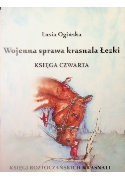 Wojenna sprawa krasnala łezki Księga IV