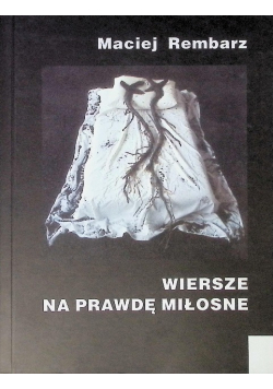 Wiersze na prawdę miłosne