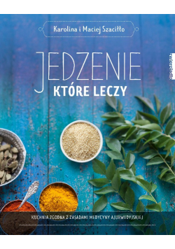 Jedzenie, które leczy