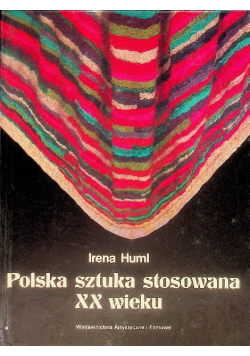 Polska sztuka stosowna XX wieku