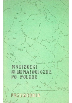Wycieczki mineralogiczne po Polsce