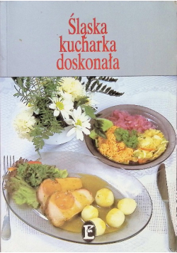 Śląska kucharka doskonała