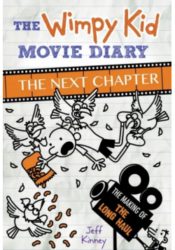 The Wimpy Kid Movie Diary: The Next Chapter
