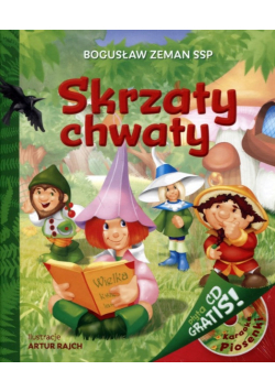 Skrzaty Chwaty + płyta CD