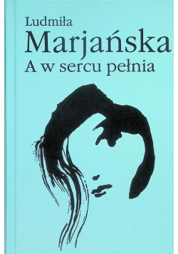 A w sercu pełnia