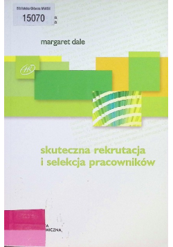 Skuteczna rekrutacja i selekcja pracowników