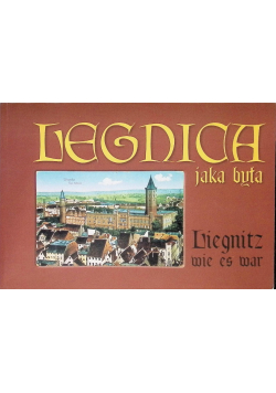 Legnica jaka była