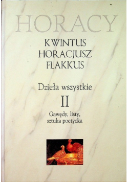 Dzieła wszystkie Tom II Gawędy Listy Sztuka poetycka