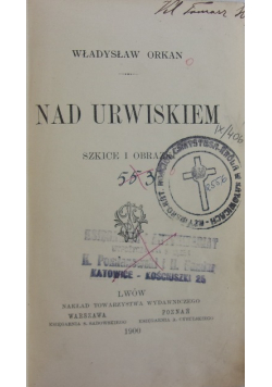 Nad urwiskiem 1900 r.