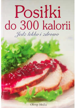 Posiłki do 300 kalorii