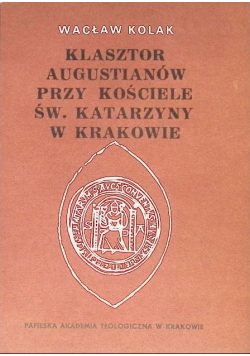 Klasztor Augustianów przy kościele św. Katarzyny w Krakowie