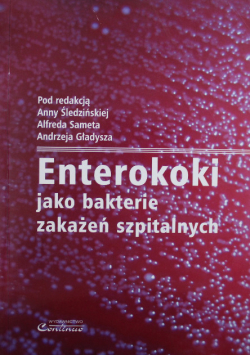 Enterokoki jako bakterie zakażeń szpitalnych