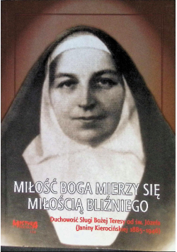 Miłość Boga mierzy się miłością bliźniego Teresa od św. Józefa