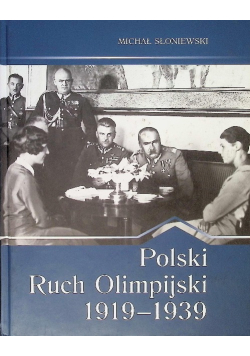 Polski Ruch Olimpijski 1919 - 1939 monografia sport