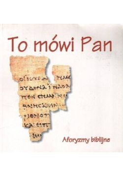 To mówi Pan Aforyzmy Biblijne