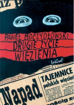 Drugie życie więźnia