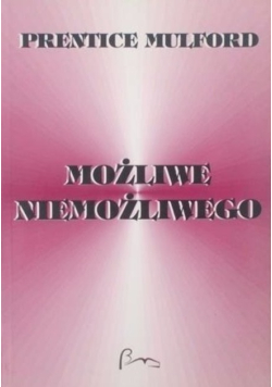 Możliwe niemożliwego