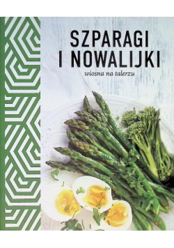 Szparagi i nowalijki