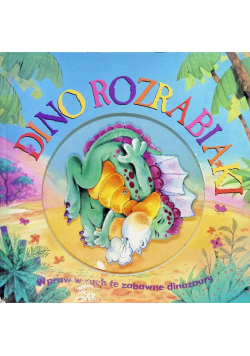 Dino rozrabiaki