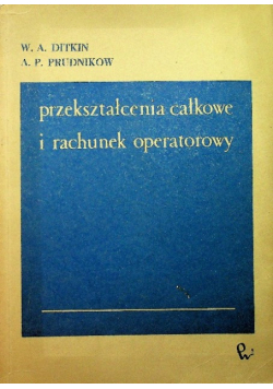 Przekształcenia całkowe i rachunek operatorowy