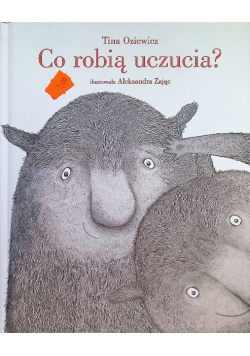 Co robią uczucia