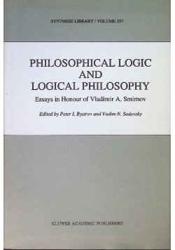 Philosophical Logic and Logical Philosophy