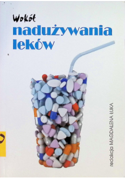 Wokół nadużywania leków