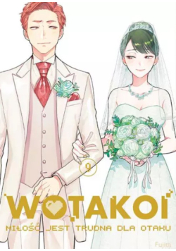 Wotakoi miłość jest trudna dla Otaku Tom 9