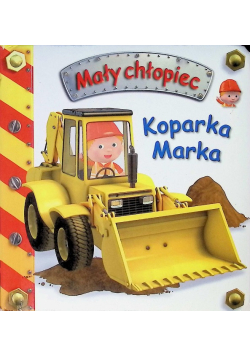 Mały chłopiec Koparka Marka