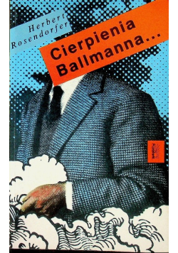 Cierpienia Ballmanna…