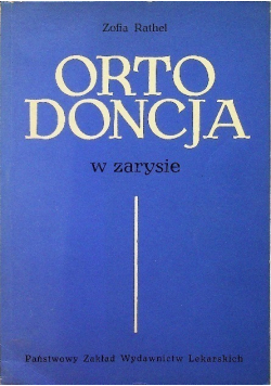 Ortodoncja  w zarysie