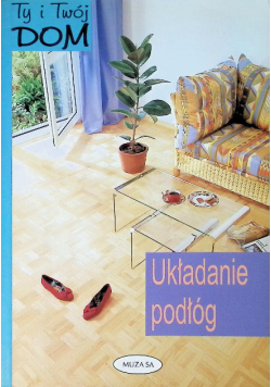 Układanie podłóg.
