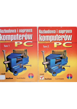 Rozbudowa i naprawa komputerów Tom 1 i 2