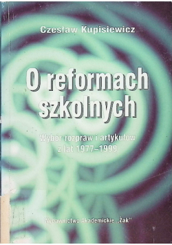 O reformach szkolnych