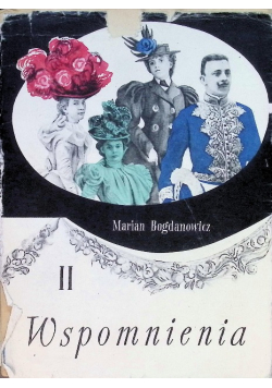 Bogdanowicz Wspomnienia Tom II