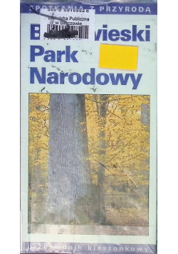 Białowieski Park Narodowy przewodnik kieszonkowy