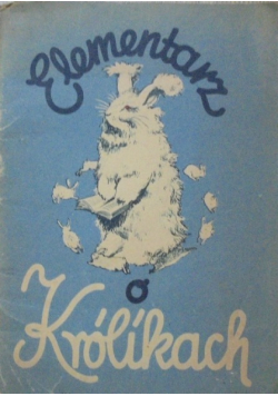 Elementarz o  królikach 1943r.