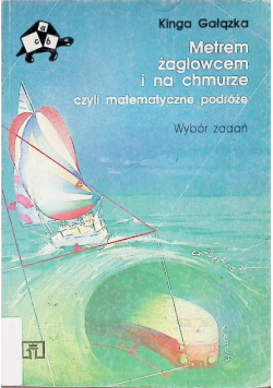 Metrem żaglowcem i na chmurze