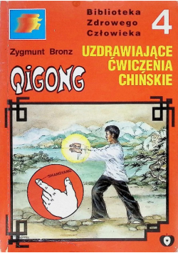 Uzdrawiające ćwiczenia chińskie Tom 4